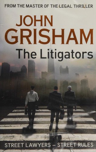 John Grisham: The Litigators (Hardcover, Hodder & Stoughton)