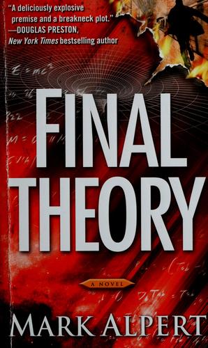 Mark Alpert: Final theory (2009, Pocket Star)