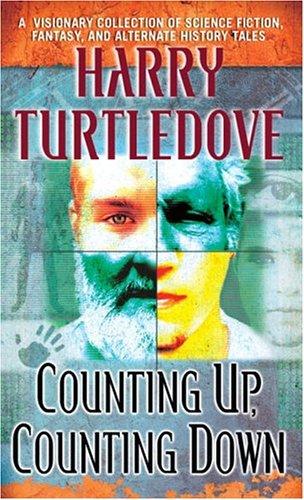 Harry Turtledove: Counting Up, Counting Down (Paperback, 2005, Del Rey)