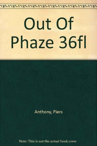 Piers Anthony: Out Of Phaze 36fl (Ace)