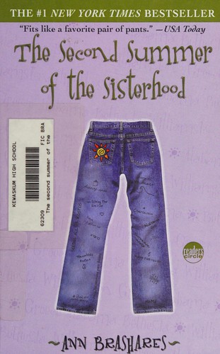 Ann Brashares: The Second Summer of the Sisterhood (Sisterhood of the Traveling Pants Series, Book 2) (2004, Delacorte)