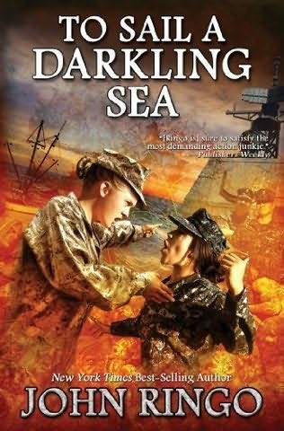 John Ringo: To Sail a Darkling Sea (Hardcover, 2014, Baen Books)