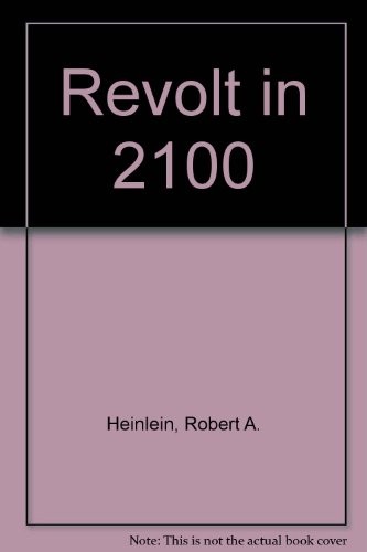 Robert A. Heinlein: Revolt in 2100 (Paperback, 1955, Roc)