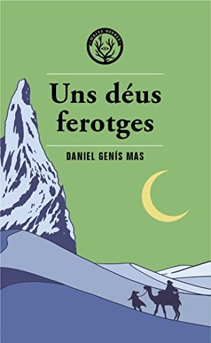 Daniel Genís: Uns déus ferotges (Paperback, Editorial Males Herbes, MALES HERBES)