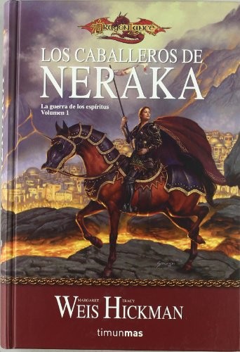 Margaret Weis, Tracy Hickman: Los caballeros de Neraka (Hardcover, Timun Mas Narrativa)