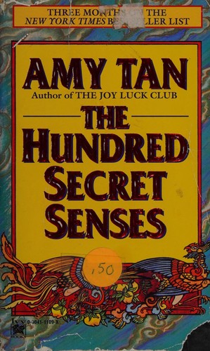 Amy Tan: The hundred secret senses. (1995, G.P. Putnam's Sons)