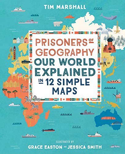 Tim Marshall: Prisoners of Geography (Hardcover, Elliott & Thompson Limited)