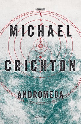 Michael Crichton: Andromeda (Italian language, 2018, Garzanti)