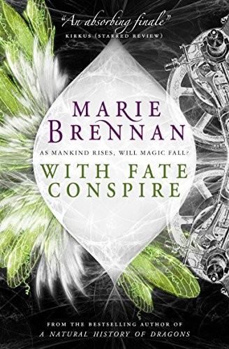 Marie Brennan: With Fate Conspire (Onyx Court) (Titan Books Ltd)