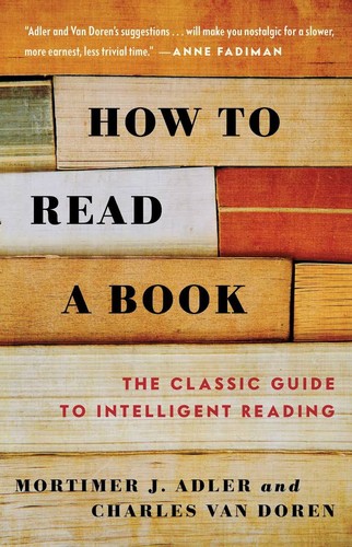 Mortimer J. Adler, Charles Van Doren: How to read a book (Hardcover, 1972, MJF Books)