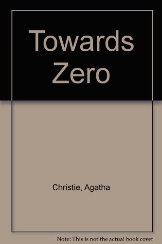 Agatha Christie: Towards zero (1973, Collins for the Crime Club, Collins Crime)