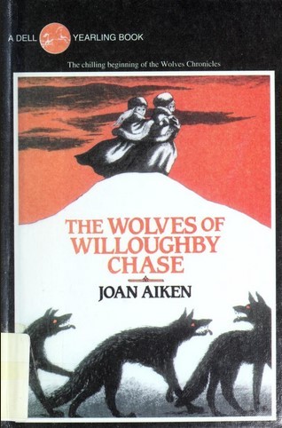 Joan Aiken: The Wolves of Willoughby Chase (1987, Dell Pub. Co.)