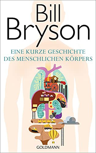 Bill Bryson: Eine kurze Geschichte des menschlichen Körpers (Hardcover, Goldmann Verlag)