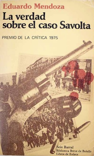 Eduardo Mendoza: La verdad sobre el caso Savolta (Biblioteca breve de bolsillo) (Paperback, Spanish language, 1980, Seix Barral)