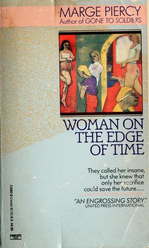 Marge Piercy: Woman on Edge of Time (Fawcett)