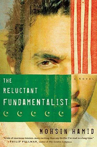 Mohsin Hamid: The Reluctant Fundamentalist (2007, Harcourt)