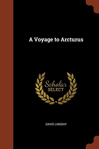 David Lindsay: A Voyage to Arcturus (Paperback, Pinnacle Press)