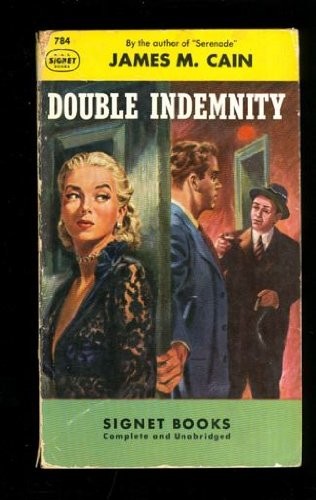 James M. Cain: Double Indemnity (Paperback, Signet)