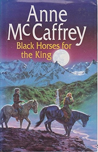 Anne McCaffrey: Black Horses for the King (Hardcover, 1996, Doubleday)