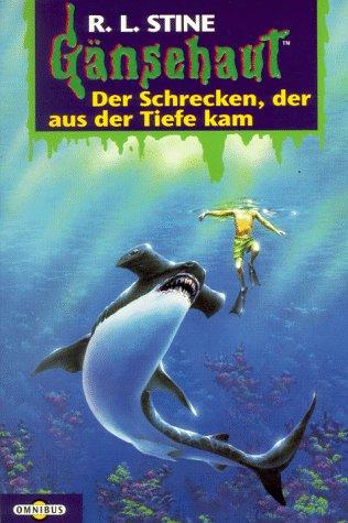 R. L. Stine: Gänsehaut 17. Der Schrecken, der aus der Tiefe kam. (Paperback, Bertelsmann, München)