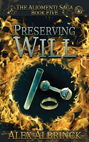Alex Albrinck: Preserving Will (Paperback, Independently published, Independently Published)