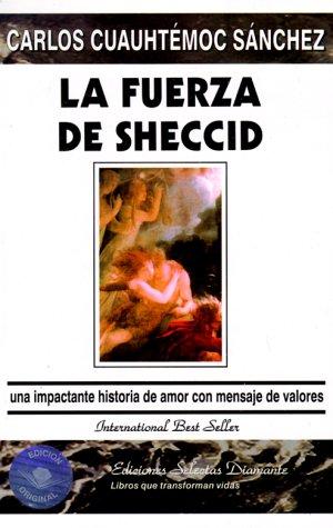 Carlos C. Sanchez: La fuerza de Sheccid (Paperback, Spanish language, Giron Spanish Book Distributors)