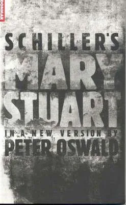 Friedrich Schiller: Mary Stuart (2006)