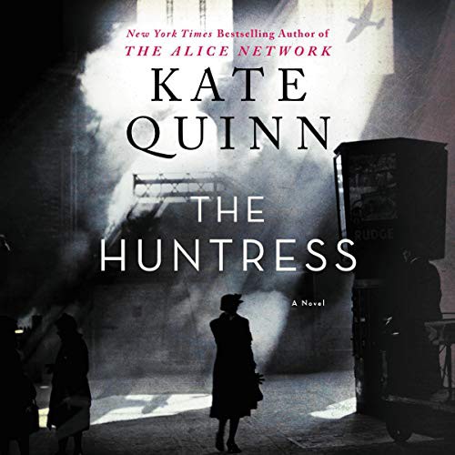 Kate Quinn: The Huntress (AudiobookFormat, Harpercollins, HarperCollins B and Blackstone Audio)