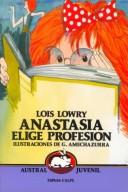 Lois Lowry: Anastasia Elige Profesion (Austral Juvenil) (Paperback, Espasa Calpe Mexicana, S.A.)