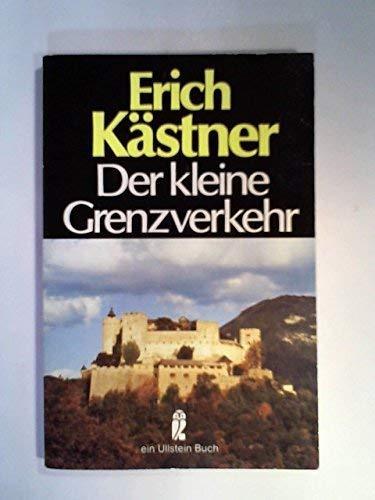 Erich Kästner: Der kleine Grenzverkehr (Paperback, German language, 1981, Ullstein)