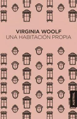 Virginia Woolf: Una habitación propia (Spanish language, 2019, Austral)