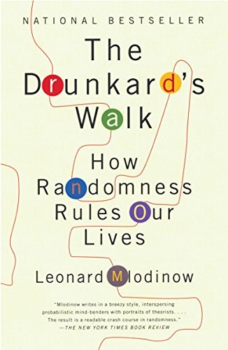 Leonard Mlodinow: The Drunkard's walk (2009, Pantheon Books)