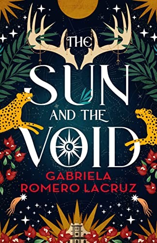 Gabriela Romero Lacruz: The Sun and the Void (Paperback, Orbit)