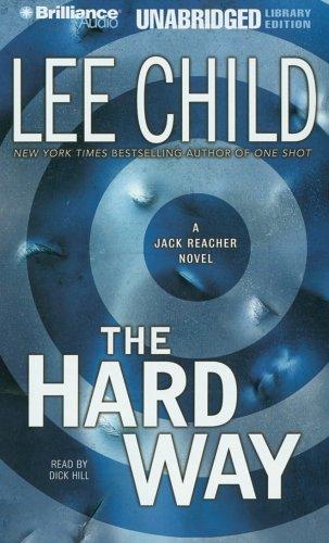 Lee Child: Hard Way, The (Jack Reacher) (AudiobookFormat, Brilliance Audio Unabridged Lib Ed)