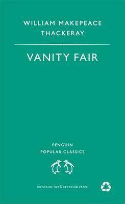 William Makepeace Thackeray: Vanity Fair (1994, Penguin Books)