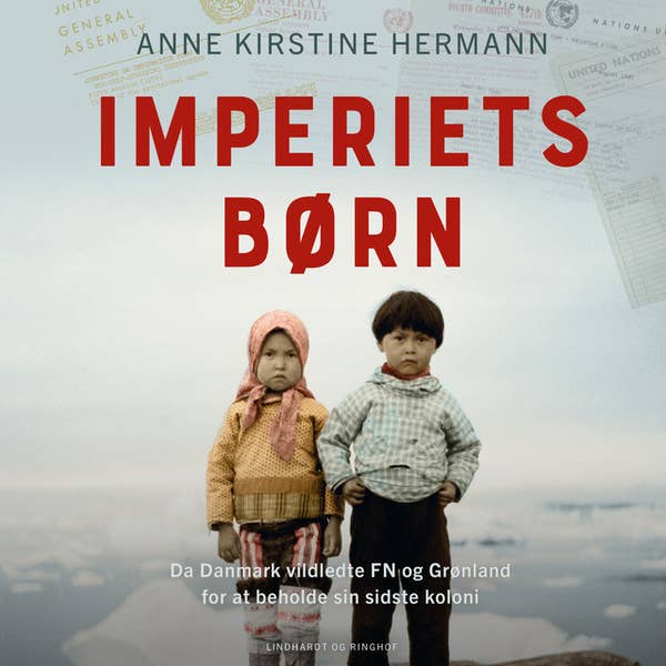 Anne Kirstine Hermann: Imperiets børn (Danish language, 2021, Lindhardt og Ringhof)