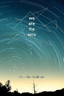 Shaun David Hutchinson: We Are the Ants (Simon Pulse)