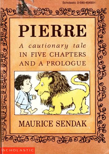 Maurice Sendak: Pierre (1992, Scholastic Inc.)