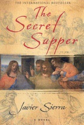 Javier Sierra: The Secret Supper (Paperback)