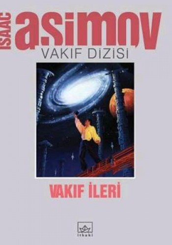 Isaac Asimov: Vakıf İleri (Paperback, Ithaki Yayinlari)