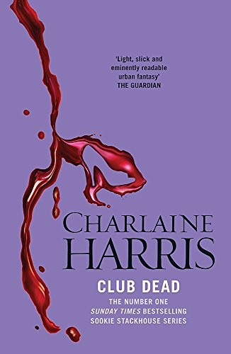 Charlaine Harris: Club Dead (Paperback, 2011, Gollancz)