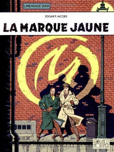 Edgar P. Jacobs: La marque jaune -t6 (French language, 1996)