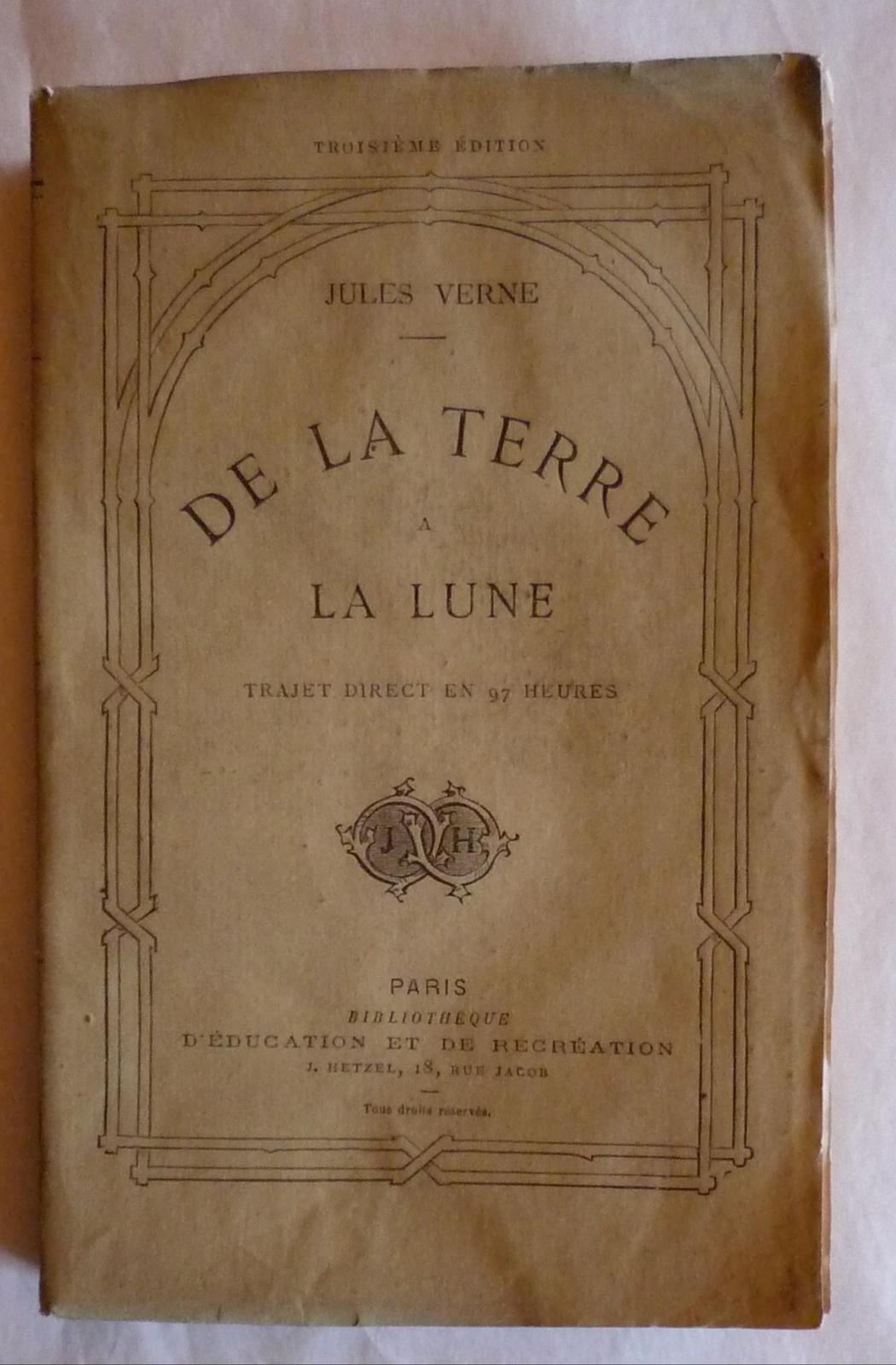 Jules Verne: De la terre à la lune. Trajet direct en 97 heures (French language, 1865)