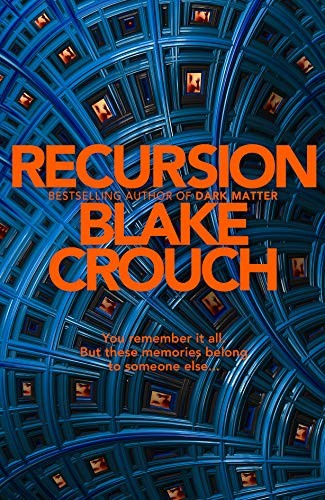 Blake Crouch: Recursion (Hardcover, Macmillan)