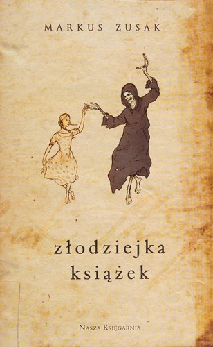 Markus Zusak: Złodziejka książek (Polish language, 2008, Nasza Księgarnia)