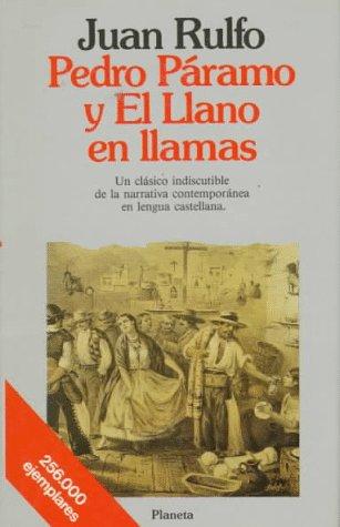 Rulfo, Juan.: Pedro Paramo Y El Llano En Llamas (Hardcover, Planeta Pub Corp)