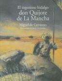 Miguel de Cervantes Saavedra: El ingenioso hidalgo don Quijote de La Mancha (Spanish language, 2005, Anaya)