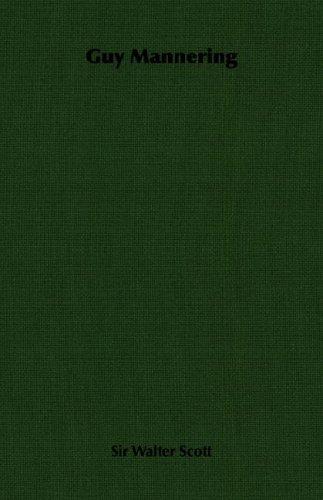 Sir Walter Scott: Guy Mannering (Paperback, Scott Press)