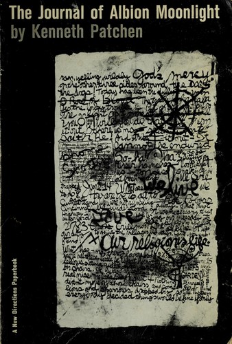Kenneth Patchen: The journal of Albion Moonlight. (1961, New Directions Books)