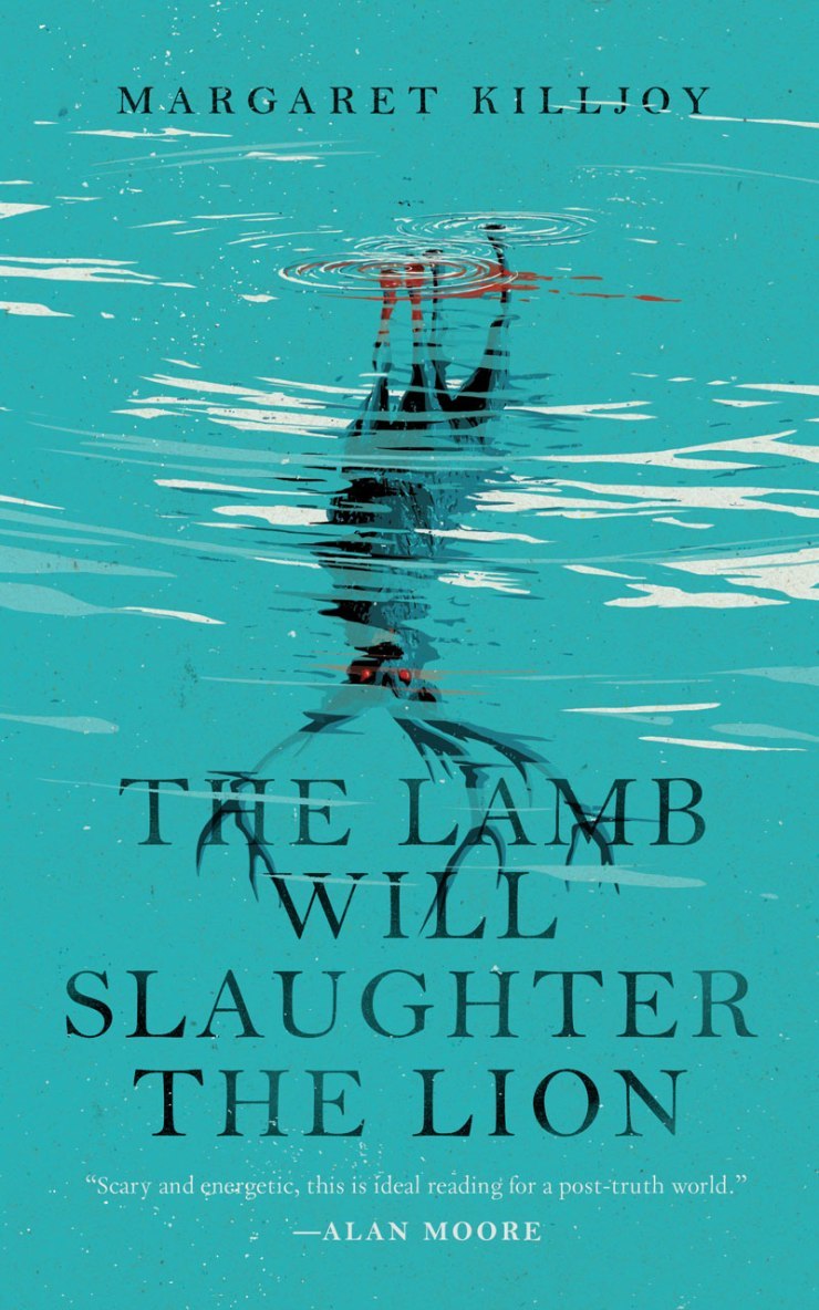 Margaret Killjoy: The Lamb Will Slaughter the Lion (Paperback, 2017, Tor.com)